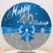 Custom 40th Birthday Round Backdrops Blue Silver Women Birthday Party Circle Background Birthday Cake Table Banner Covers