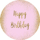 Happy Birthday Round Backdrops Pink Golden Party Circle Background Girls Birthday Cake Table Banner Covers